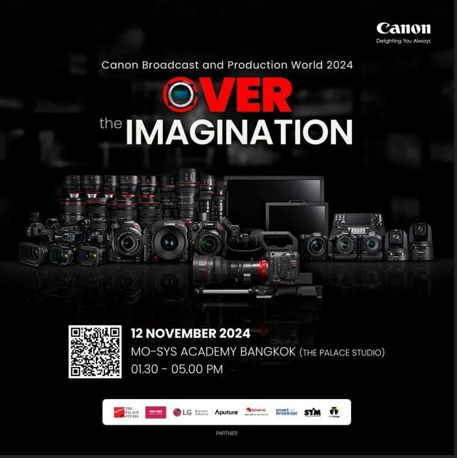 แคนนอนเตรียมจัดงานใหญ่ส่งท้ายปี 2567 ยกทัพกลุ่มผลิตภัณฑ์ Professional VDO Broadcasting พร้อมโชว์เคสกล้องและอุปกรณ์ เพื่องานบรอดคาสต์และโปรดักชันมืออาชีพ