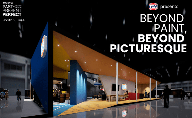 TOA ชวนเปิดประสบการณ์ใหม่ ที่งานสถาปนิก’68 – เติมเต็มความสุขทุกพื้นที่ให้บ้านคุณ ด้วยนวัตกรรมที่เป็นมากกว่าสี ครบเครื่องที่สุดในวงการ