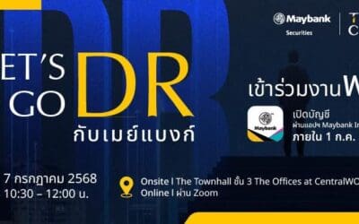 เมย์แบงก์ ชวนเปิดมุมมองการลงทุนต่างประเทศผ่าน DR กับงานสัมมนา “Let’s Go DR” พร้อมแนะตัวท็อปที่ไม่ควรพลาด