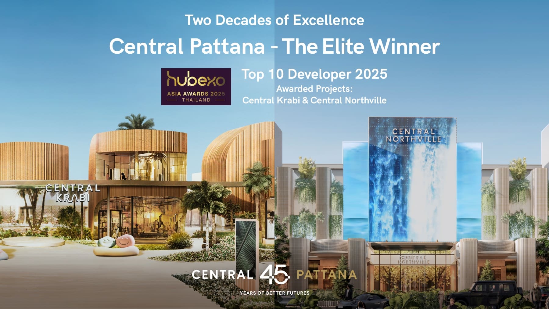 เบอร์ 1 อสังหาฯ ไทย “เซ็นทรัลพัฒนา” คว้ารางวัลใหญ่ระดับเอเชีย The Elite Winner จาก Hubexo Asia Awards 2025 ตอกย้ำความสำเร็จต่อเนื่องตลอดสองทศวรรษ ชูแนวคิดการดีไซน์โครงการมิกซ์ยูสที่เป็น Heart of the City