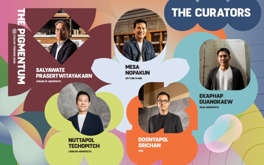TOA เปิดตัวเทรนด์สี 2026 ‘The Pigmentum’ เมื่อสีสันคือพลังขับเคลื่อนชีวิตพร้อมเจาะลึก 4 กลุ่มสี สะท้อนตัวตน จาก 5 สถาปนิกนักออกแบบชั้นนำ