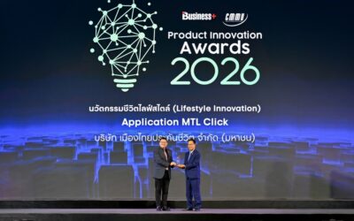 MTL Click Application จากเมืองไทยประกันชีวิต คว้ารางวัล BUSINESS+ PRODUCT INNOVATION AWARDS 2026 ที่โดดเด่นด้านนวัตกรรมชีวิตไลฟ์สไตล์ ต่อเนื่องปีที่ 7