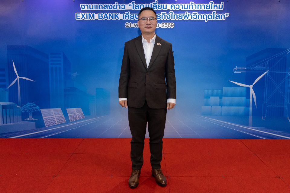 EXIM BANK มองโลกเผชิญวิกฤต “รุนแรง-ผันผวน-แปรปรวน” ลุยเดินหน้ากลยุทธ์ “5T” นำผู้ประกอบการไทยฝ่าภาวะ 3 สูง สู่การเติบโตอย่างยั่งยืน 